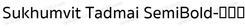 Sukhumvit Tadmai SemiBold字体转换